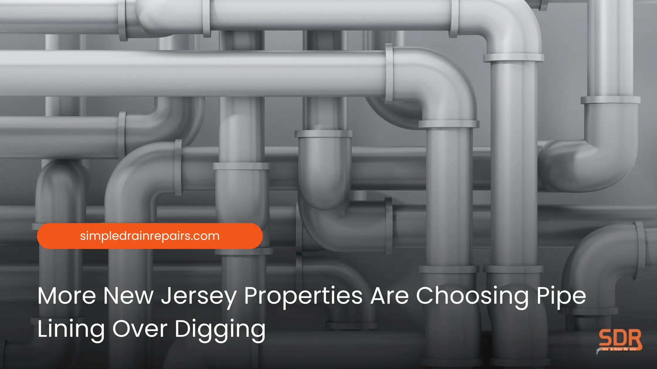 More New Jersey Properties Are Choosing Pipe Lining Over Digging